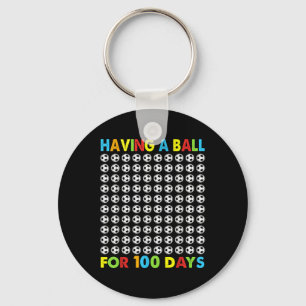 Having A Ball For 100 Days Of School Soccer 100th Keychain
