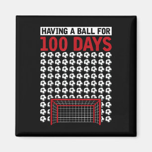 Having A Ball For 100 Days Of School Soccer 100th Magnet