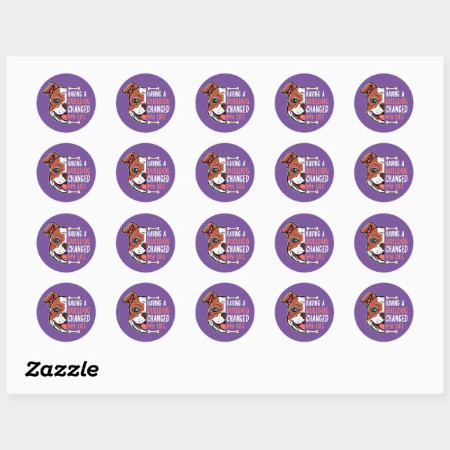 Having A Bulldog Changed My Life  Classic Round Sticker (Sheet)