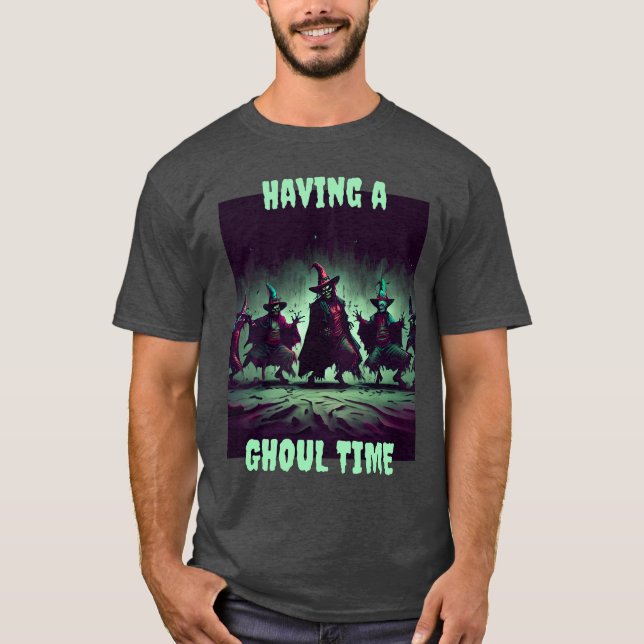 Having a Ghoul Time T-Shirt (Front)
