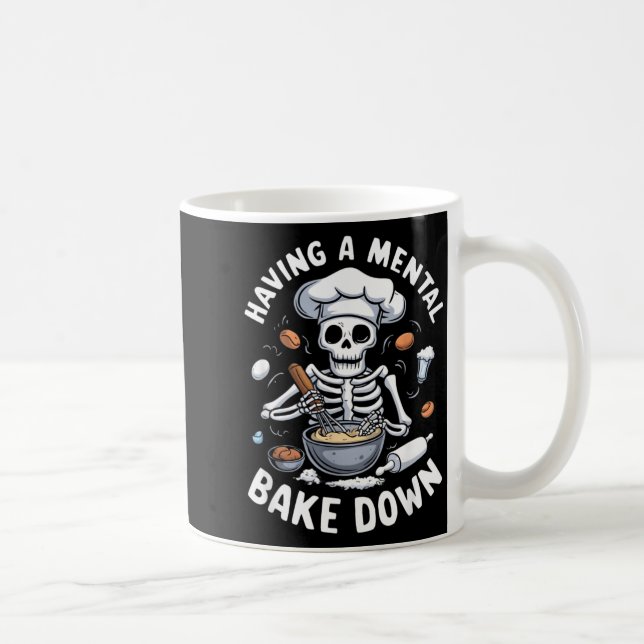 Having A Mental Bake Down Skeleton Funny Bakers Coffee Mug (Right)