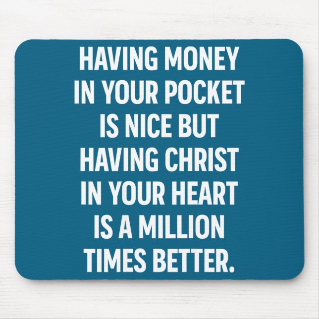 Having Money In Your Cket Is Nice But Having Chris Mouse Pad (Front)