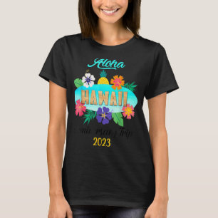 Hawaii Aloha Hawaiian Family Trip 2023_2 T-Shirt