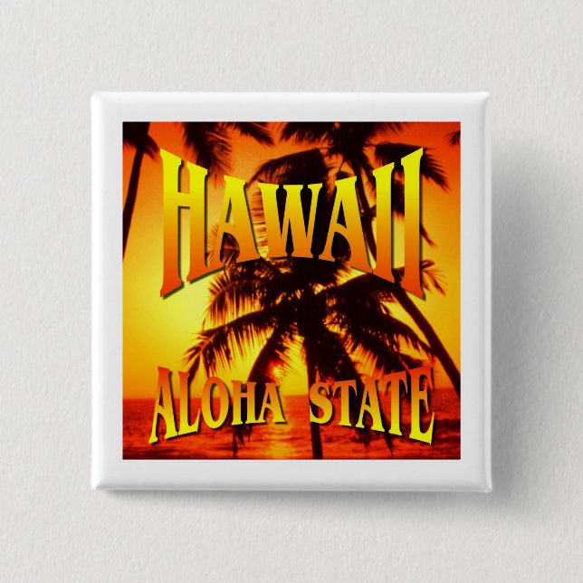 Hawaii Aloha State 2 Inch Square Button (Front)