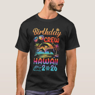 Hawaii Birthday Trip Vacation 2026 Matching Group  T-Shirt