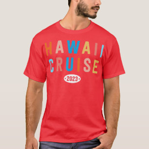 Hawaii Cruise 2023 Besties Matching Vacation Hawai T-Shirt