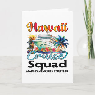 Hawaii Cruise Squad 2025 Hawaii Friend Family Crui Card