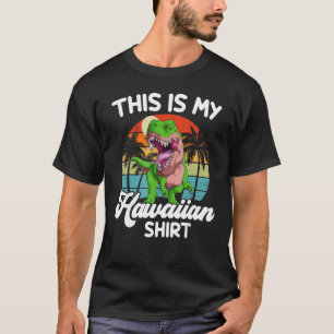 Hawaii Dinosaur This Is My Hawaiian-Shirt Men Boy T-Shirt