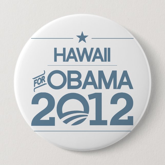 HAWAII FOR OBAMA 2012.png 4 Inch Round Button (Front)
