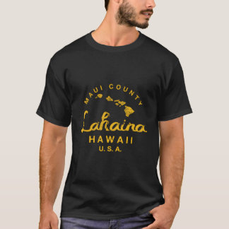 Hawaii Lahaina Maui Hawaiian Islands T-Shirt