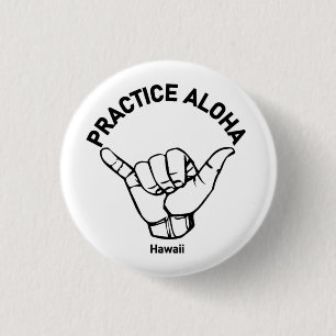 Hawaii Practice Aloha Shaka (Hang loose) 1 Inch Round Button