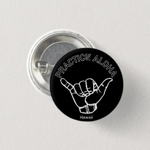 Hawaii Practice Aloha Shaka (Hang loose) 1 Inch Round Button