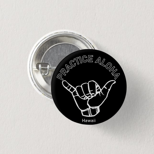 Hawaii Practice Aloha Shaka (Hang loose) 1 Inch Round Button (Front & Back)