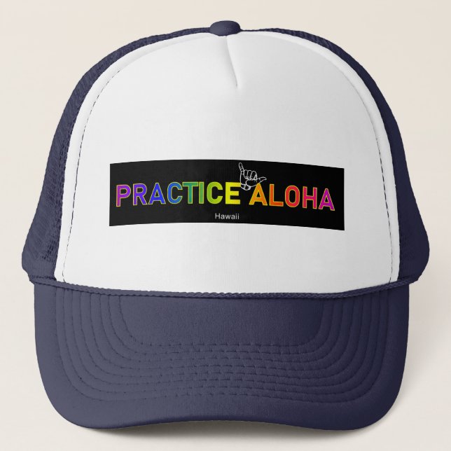 Hawaii Practice Aloha Shaka (Hang loose) Trucker Hat (Front)