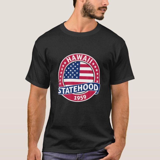 Hawaii Statehood Day T-Shirt (Front)