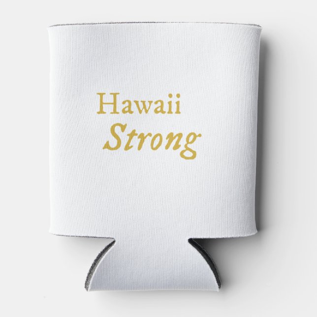 Hawaii Strong   Can Cooler (Front)
