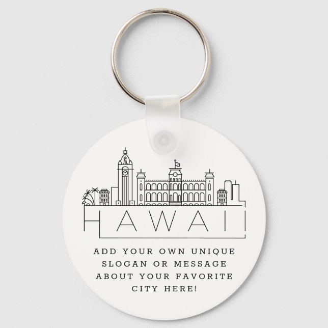 Hawaii Stylized Skyline | Custom Slogan Keychain (Front)
