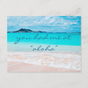 Hawaii Tropical Beach You Had Me At Aloha Script Postcard