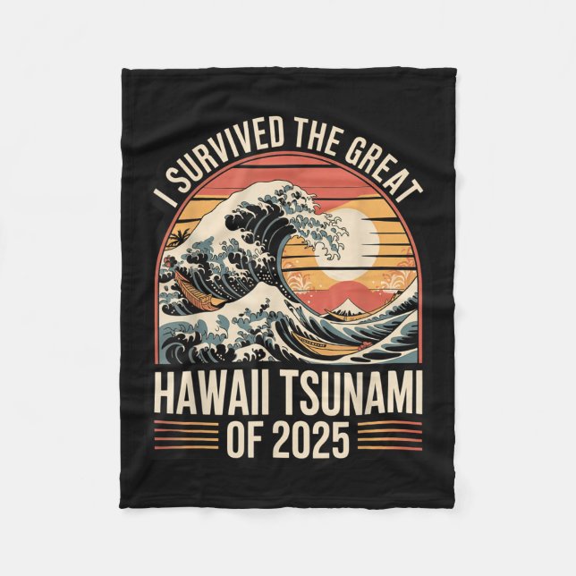 Hawaii Tsunami 2025 I Survived Wave Retro  Fleece Blanket (Front)