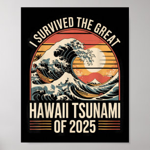 Hawaii Tsunami 2025 I Survived Wave Retro  Poster