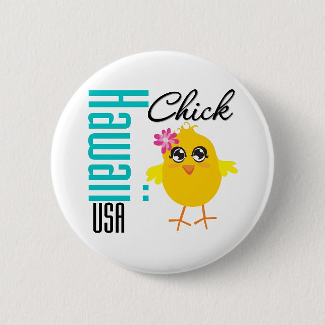 Hawaii USA Chick 2 Inch Round Button (Front)