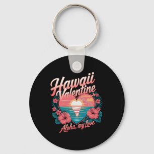 Hawaii Valentine Aloha My Love Keychain