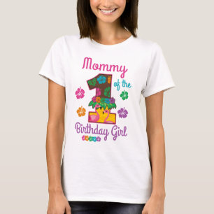 Hawaiian aloha Mommy of the First Birthday T-Shirt