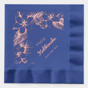 Hawaiian Floral – Mele Kalikimaka - Custom text Foil Napkins