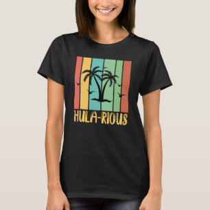 Hawaiian Hula Rious Hilarious Hawaii Pineapple Tik T-Shirt