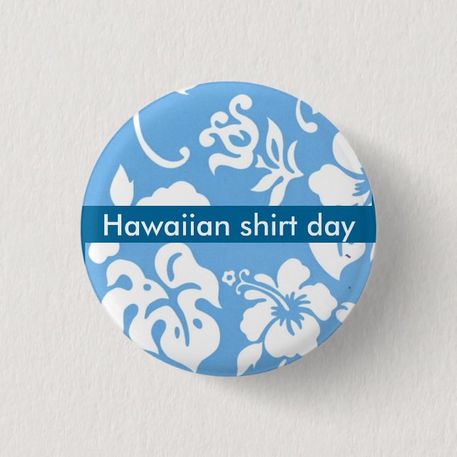 Hawaiian Shirt Day 1 Inch Round Button (Front)
