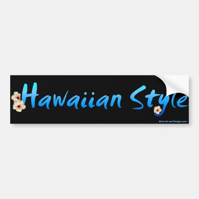 Hawaiian Style Bumper Sticker (Front)