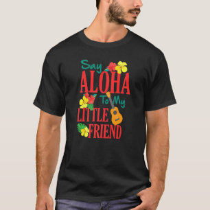 Hawaiian Ukulele Uke Say Aloha To My Little Friend T-Shirt