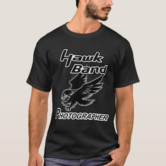 Hawk Band photographer T-Shirt (Front)