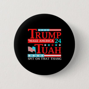 Hawk Tuah Funny Viral Humour Meme Video Tee Girl 2 Inch Round Button