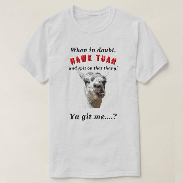 Hawk tuah spitting llama novelty parody LT T-Shirt (Design Front)