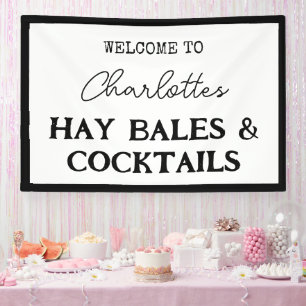 Hay Bales And Cocktails Bachelorette Party Banner