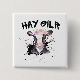 Hay Girl Farmer Funny Cattle Cow Farm Lovers 2 Inch Square Button