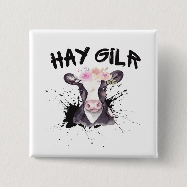 Hay Girl Farmer Funny Cattle Cow Farm Lovers 2 Inch Square Button (Front)