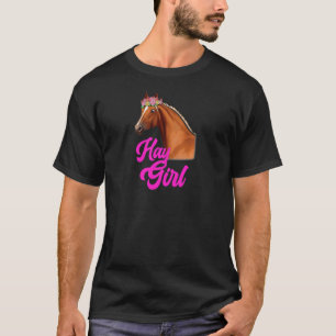 Hay Girl  Horse Riding Racing Equestrian Girl Spor T-Shirt
