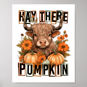 Hay There Pumkin Cow Fall Autumn Thanksgiving Poster