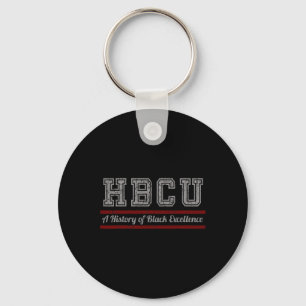 Hbcu Black History Month And Black Excellence  Keychain