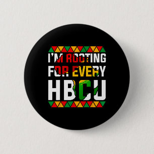 Hbcu Black History Month I'm Rooting For Every Hbc 2 Inch Round Button