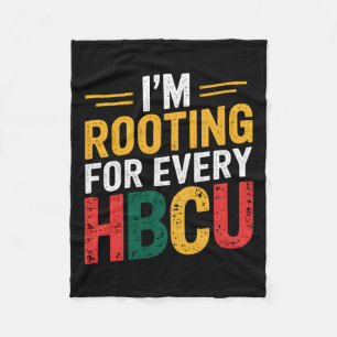 Hbcu Black History Month I'm Rooting For Every Hbc Fleece Blanket