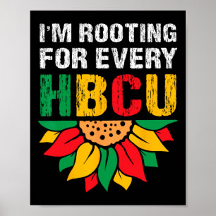 Hbcu Black History Month I'm Rooting For Every Hbc Poster