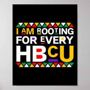 Hbcu Black History Month I'm Rooting For Every Hbc Poster