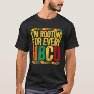 HBCU Black History Month I'm Rooting For Every T-Shirt