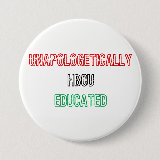 HBCU Educated 3 Inch Round Button (Front)
