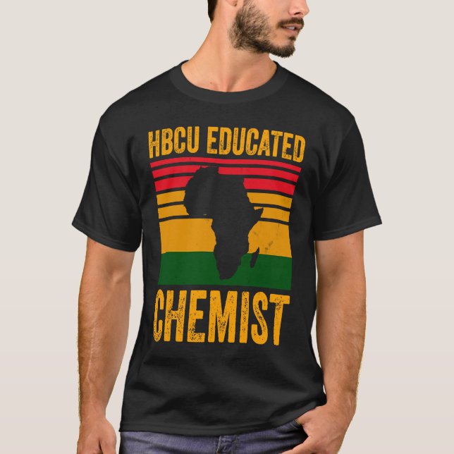 HBCU Educated Chemis Historical Black College Alum T-Shirt (Front)