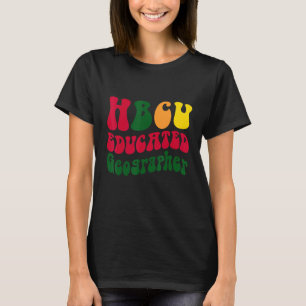 HBCU Educated Geographer Black college Alumni Appa T-Shirt