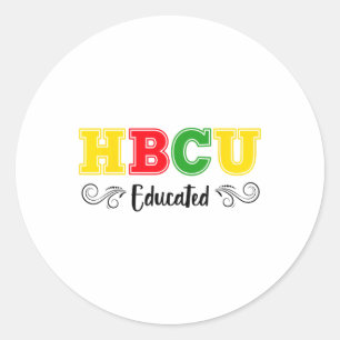 Hbcu Educated Pride Historical Black Colleges Univ Classic Round Sticker